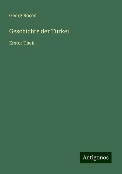 Rosen, G: Geschichte der Türkei