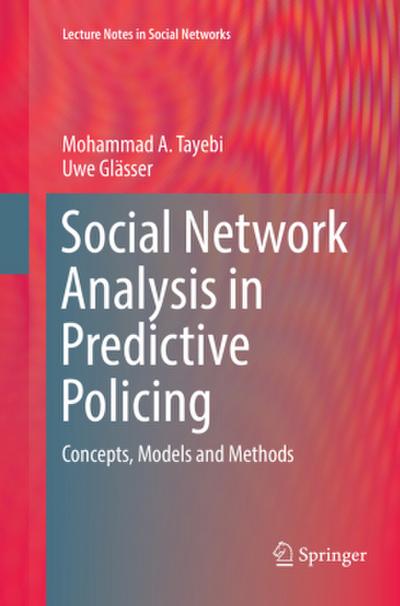 Social Network Analysis in Predictive Policing