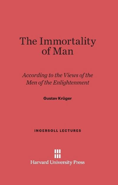 The Immortality of Man