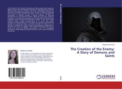 The Creation of the Enemy: A Story of Demons and Saints