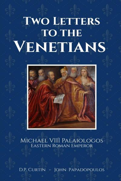 Two Letters to the Venetians