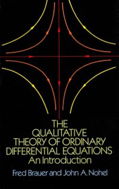 The Qualitative Theory of Ordinary Differential Equations