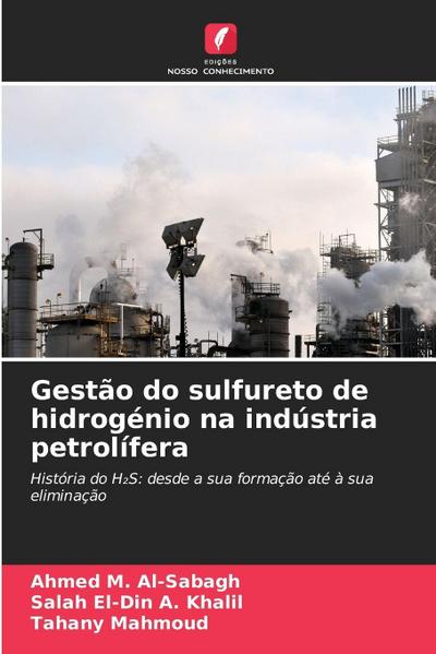 Gestão do sulfureto de hidrogénio na indústria petrolífera