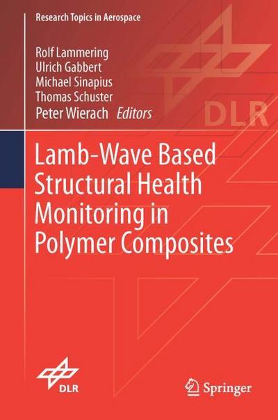 Lamb-Wave Based Structural Health Monitoring in Polymer Composites