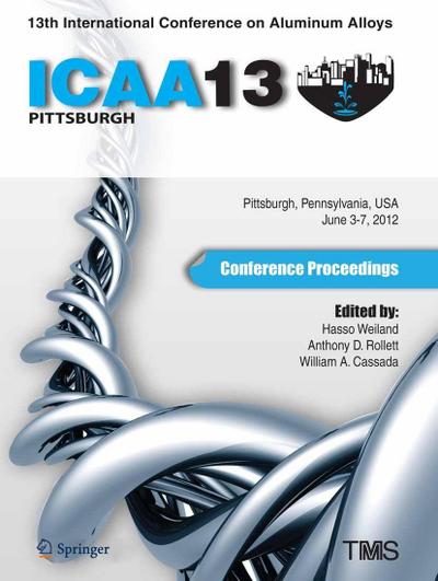 13th International Conference on Aluminum Alloys (ICAA 13)