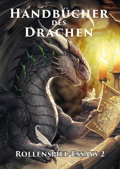 Handbücher des Drachen: Rollenspiel-Essays. .2