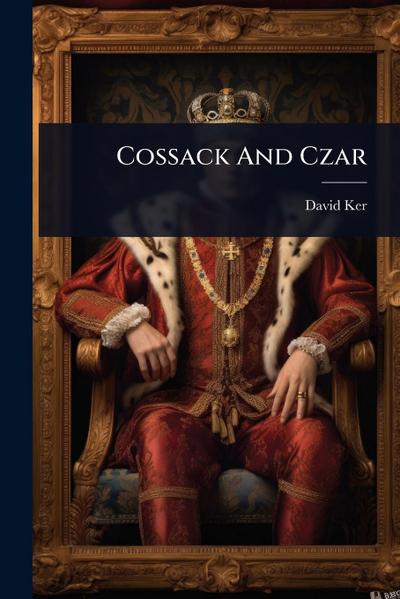 Cossack And Czar