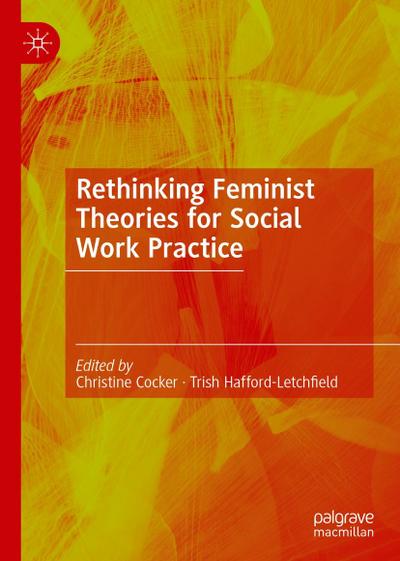 Rethinking Feminist Theories for Social Work Practice