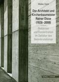 Der Architekt und Kirchenbaumeister Rainer Disse (1928-2008)