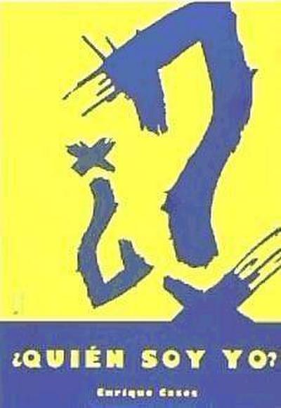 Cases Martín, L: ¿Quién soy yo?