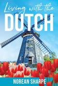 Living with the Dutch