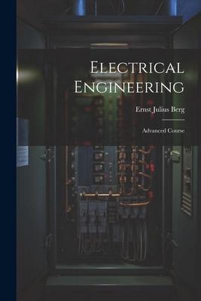 Electrical Engineering: Advanced Course