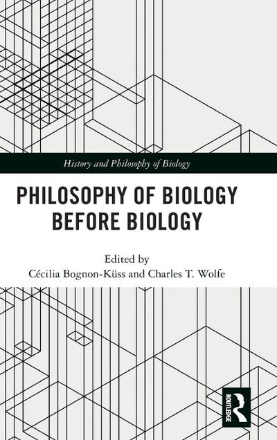 Philosophy of Biology Before Biology