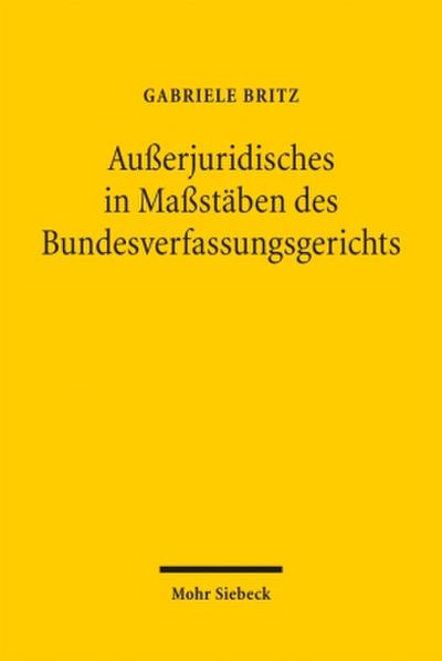 Außerjuridisches in Maßstäben des Bundesverfassungsgerichts