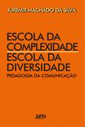 Escola da complexidade, escola da diversidade