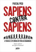Sapiens contra sapiens
