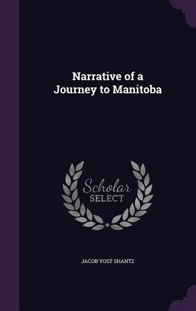 Narrative of a Journey to Manitoba