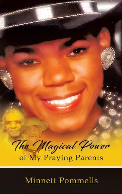 The Magical Power of My Praying Parents