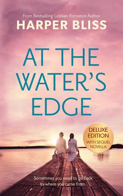 At the Water’s Edge - Deluxe Edition