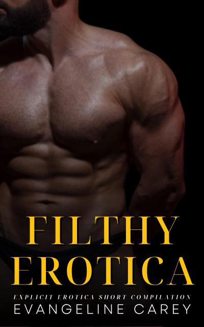 Filthy Erotica
