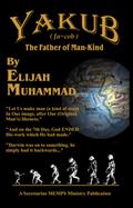 Yakub (Jacob) The Father of Mankind