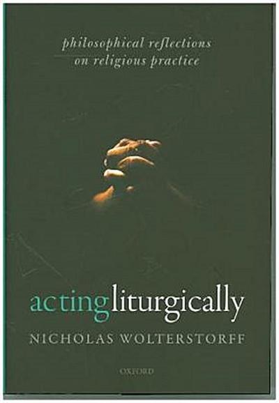 Acting Liturgically
