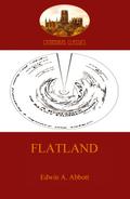 Flatland - a romance of many dimensions (Aziloth Books)