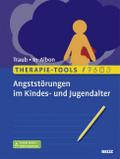 Therapie-Tools Angststörungen im Kindes- und Jugendalter, m. 1 Buch, m. 1 E-Book