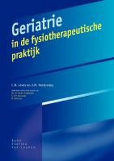Geriatrie In de Fysiotherapeutische Praktijk