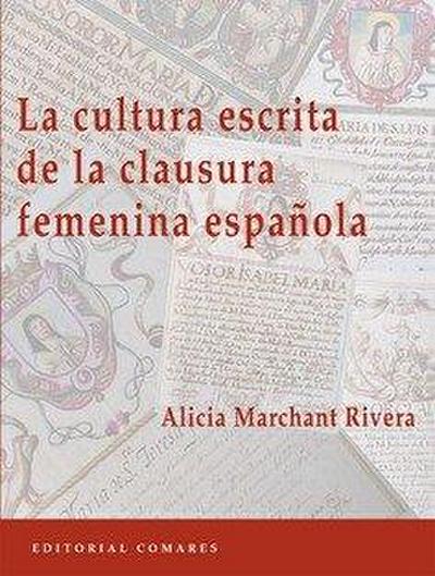 La cultura escrita de la clausura femenina española