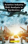 Aviation Industry Risk Analysis in Epidemics