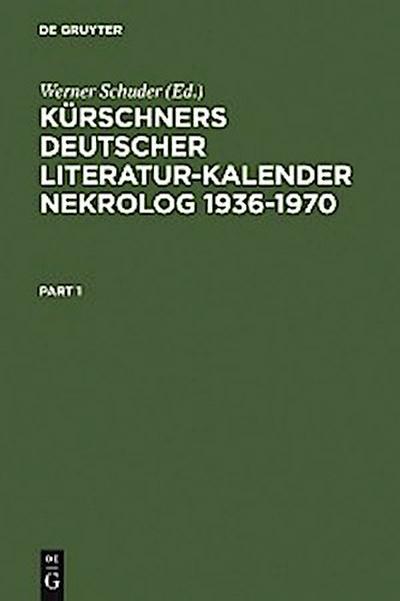 Kürschners Deutscher Literatur-Kalender. Nekrolog 1936-1970
