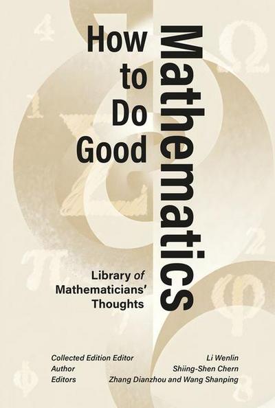 How to Do Good Mathematics