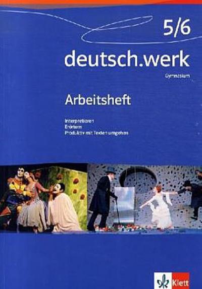 deutsch.werk, Allgemeine Ausgabe Gymnasium 9./10. Schuljahr, Arbeitsheft