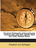 Friedrich Schlegel’s philosophische Vorlesun