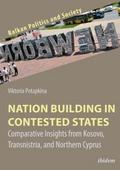 Nation Building in Contested States