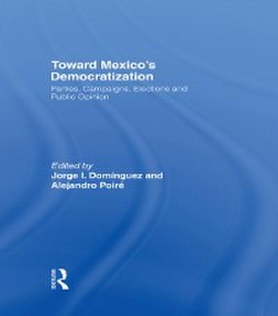 Toward Mexico’s Democratization