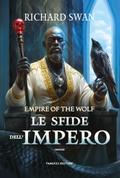 Le sfide dell’impero - Empire of the Wolf vol. 3