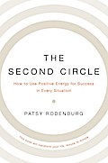 The Second Circle: How to Use Positive Energy for Success in Every Situation