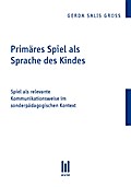 Primäres Spiel als Sprache des Kindes