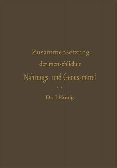 Chemische Zusammensetzung der menschlichen Nahrungs- und Genussmittel