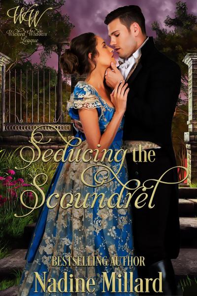 Seducing The Scoundrel (Wicked Widows League, #1)