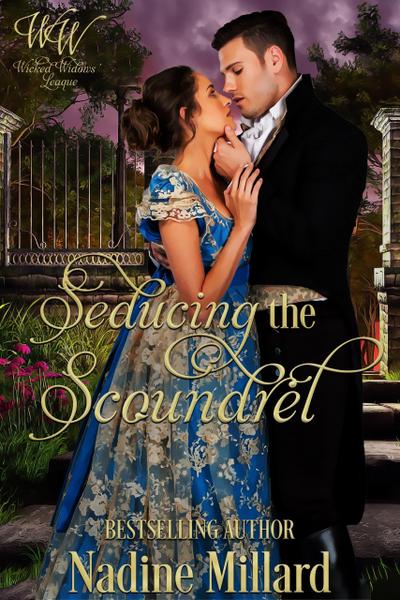 Seducing The Scoundrel (Wicked Widows League, #1)