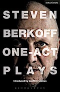 Steven Berkoff: One Act Plays