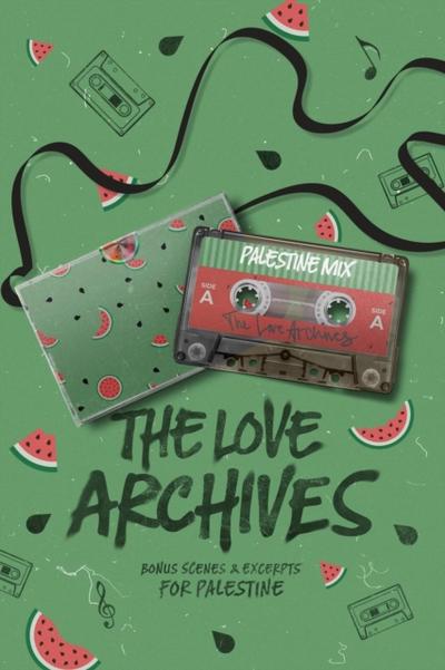Love Archives: Bonus Scenes & Excerpts for Palestine