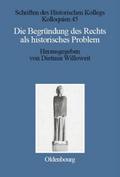 Die Begründung des Rechts als historisches Problem