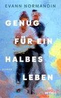 Genug für ein halbes Leben