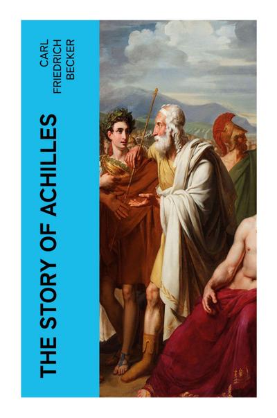 The Story of Achilles