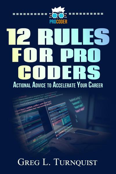 12 Rules For Pro Coders (Pro Coder Series, #1)
