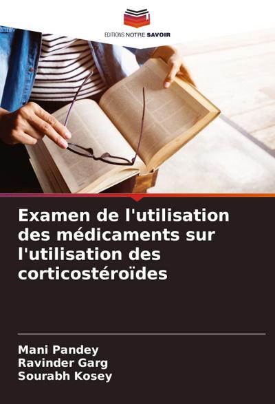 Examen de l’utilisation des médicaments sur l’utilisation des corticostéroïdes